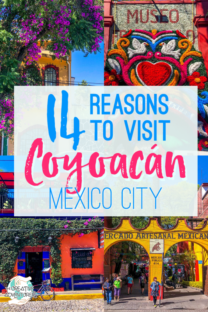 14 of the Best Places to Visit in Coyoacán to Spend the Perfect Day in ...