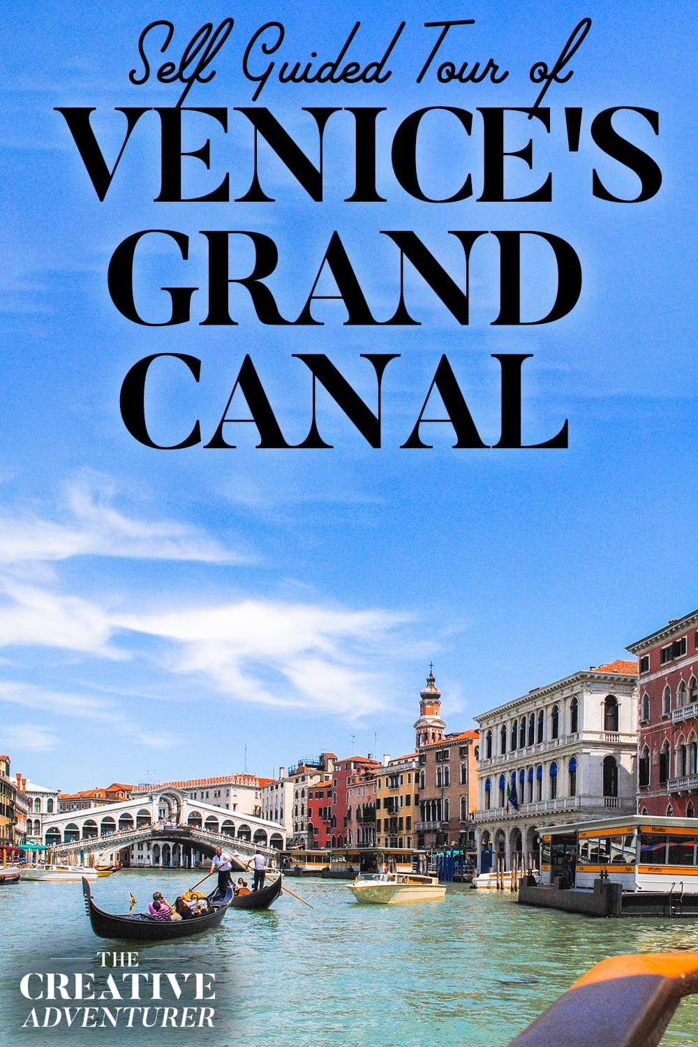 Sail Through Venice’s Stunning Scenery: A Complete Self-guided Tour Of 