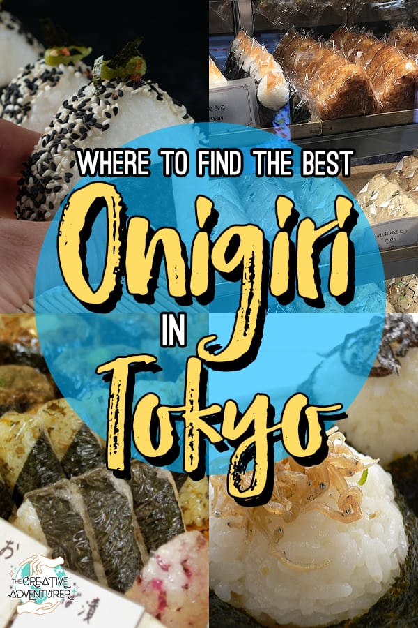 Where to Find the Best Onigiri in Tokyo - The Creative Adventurer