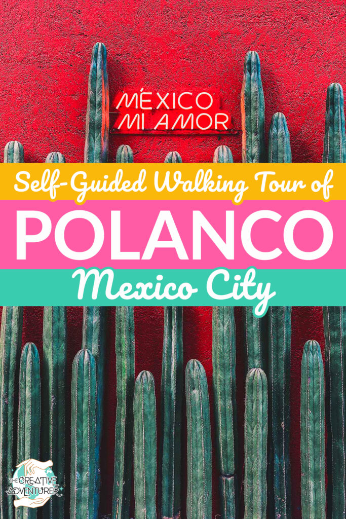 Self Guided Walking Tour of the Upscale Streets of Polanco: The